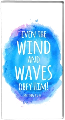 portatile Even the wind and waves Obey him Matthew 8v27 
